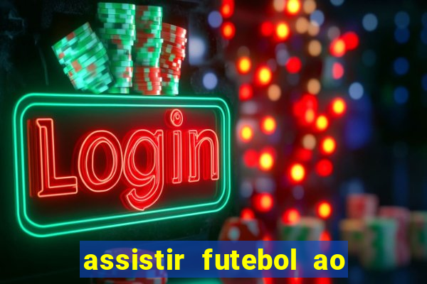 assistir futebol ao vivo futplay